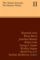 The Tanner Lectures On Human Values: Volume 2, 1981