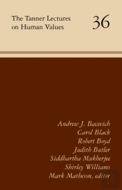 The Tanner Lectures On Human Values, Volume 36