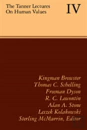 The Tanner Lectures On Human Values: Volume 4, 1983