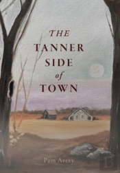 The Tanner Side Of Town