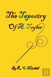 The Tapestry Of A. Taylor