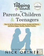 The Tapping Solution For Parents, Children & Teenagers