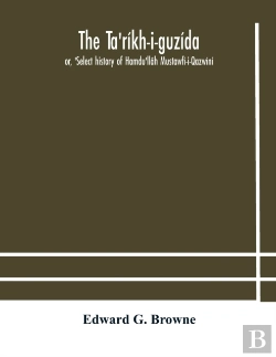 Bertrand.pt - The Ta'R Kh-I-Guz Da : Or, 'Select Histo