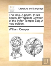 The Task. A Poem. In Six Books. By Willi
