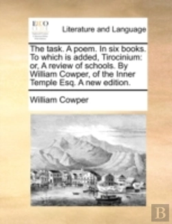 Bertrand.pt - The Task. A Poem. In Six Books. To Which