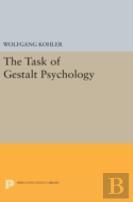 The Task Of Gestalt Psychology
