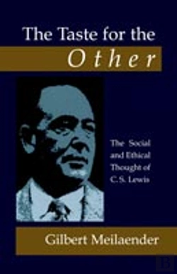 Bertrand.pt - The Taste For The Other: The Social And Ethical Thought Of C.S. Lewis