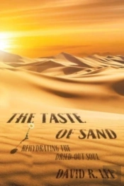 The Taste Of Sand: Rehydrating The Dried