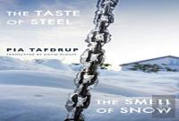The Taste Of Steel Â€¢ The Smell Of Snow
