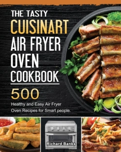 Bertrand.pt - The Tasty Cuisinart Air Fryer Oven Cookbook