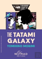 The Tatami Galaxy (Nomad Edition)