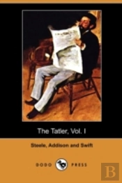 The Tatler, Vol. I (April 12 - August 2,