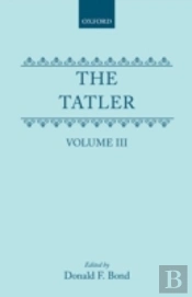 The Tatler: Volume Iii