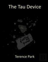The Tau Device
