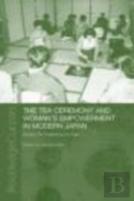 The Tea Ceremony And Women'S Empowerment In Modern Japan