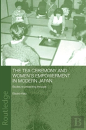 The Tea Ceremony And Women'S Empowerment In Modern Japan
