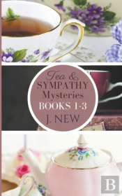 The Tea & Sympathy Mysteries Omnibus. Books 1 - 3