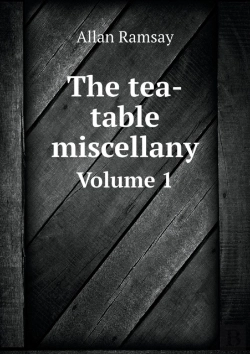 Bertrand.pt - The Tea-Table Miscellany Volume 1