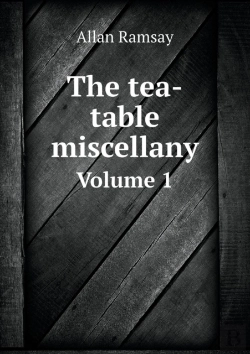Bertrand.pt - The Tea-Table Miscellany Volume 1