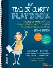 The Teacher Clarity Playbook, Grades K-12