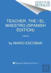 The Teacher \ El Maestro (Spanish Edition)