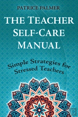 Bertrand.pt - The Teacher Self-Care Manual: Simple Str