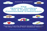 The Teacher Toolbox For A Calm And Connected Classroom