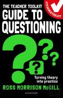 The Teacher Toolkit Guide To Questioning