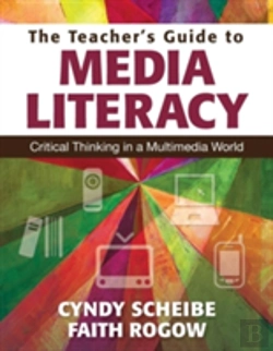Bertrand.pt - The Teacherâ€™S Guide To Media Literacy
