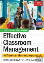 The Teacher'S Guide For Effective Classroom Management