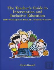 The Teacher'S Guide To Intervention And Inclusive Education