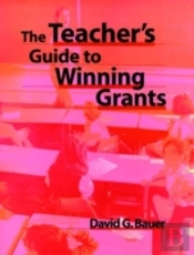 The Teacher'S Guide To Winning Grants