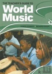 The Teacher'S Guide To World Music