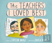 The Teachers I Loved Best