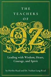 The Teachers Of Oz: Leading With Wisdom,