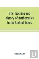 The Teaching And History Of Mathematics In The United States