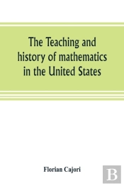 The Teaching And History Of Mathematics In The United States