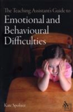 Bertrand.pt - The Teaching Assistant'S Guide To Emotional And Behavioural Difficulties