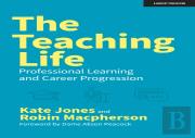 The Teaching Life: Professional Learning And Career Progression