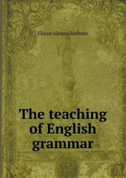 Bertrand.pt - The Teaching Of English Grammar