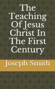 The Teaching Of Jesus Christ In The First Century