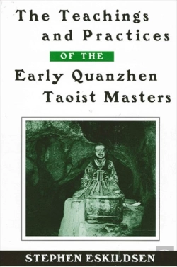 Bertrand.pt - The Teachings And Practices Of The Early Quanzhen Taoist Masters