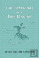 The Teachings Of A Sufi Master