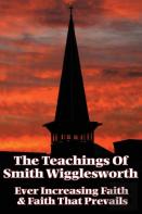 The Teachings Of Smith Wigglesworth