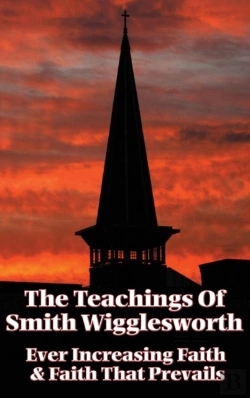 Bertrand.pt - The Teachings Of Smith Wigglesworth