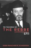 The Teachings Of The Rebbe - 5711