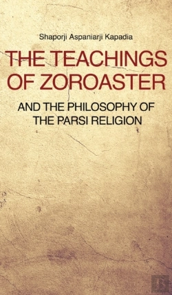Bertrand.pt - The Teachings Of Zoroaster And The Philosophy Of The Parsi Religion