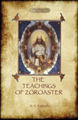 Bertrand.pt - The Teachings Of Zoroaster, And The Philosophy Of The Parsi Religion