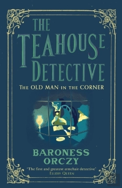 Bertrand.pt - The Teahouse Detective: The Old Man In The Corner