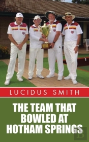 The Team That Bowled At Hotham Springs